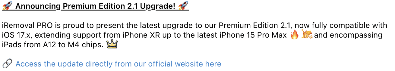 Figure 6. A screenshot of an announcement from a popular jailbreaking tool, iRemoval Pro, announcing its compatibility with iOS 17, as well as support for the iPhone XR and models up to the iPhone 15 Pro Max, as well as the iPads with A12 to M4 chipsets.