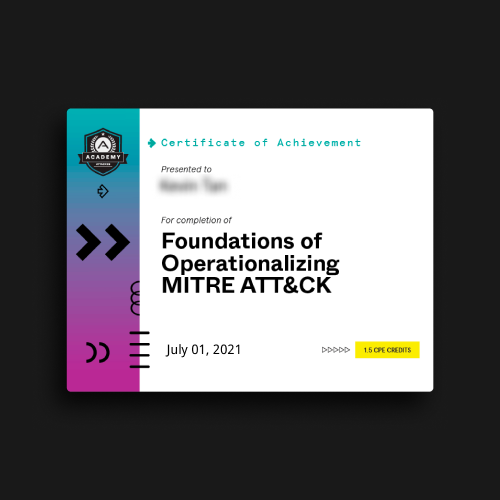 Foundations of operationalizing MITRE ATT&CK Certificate