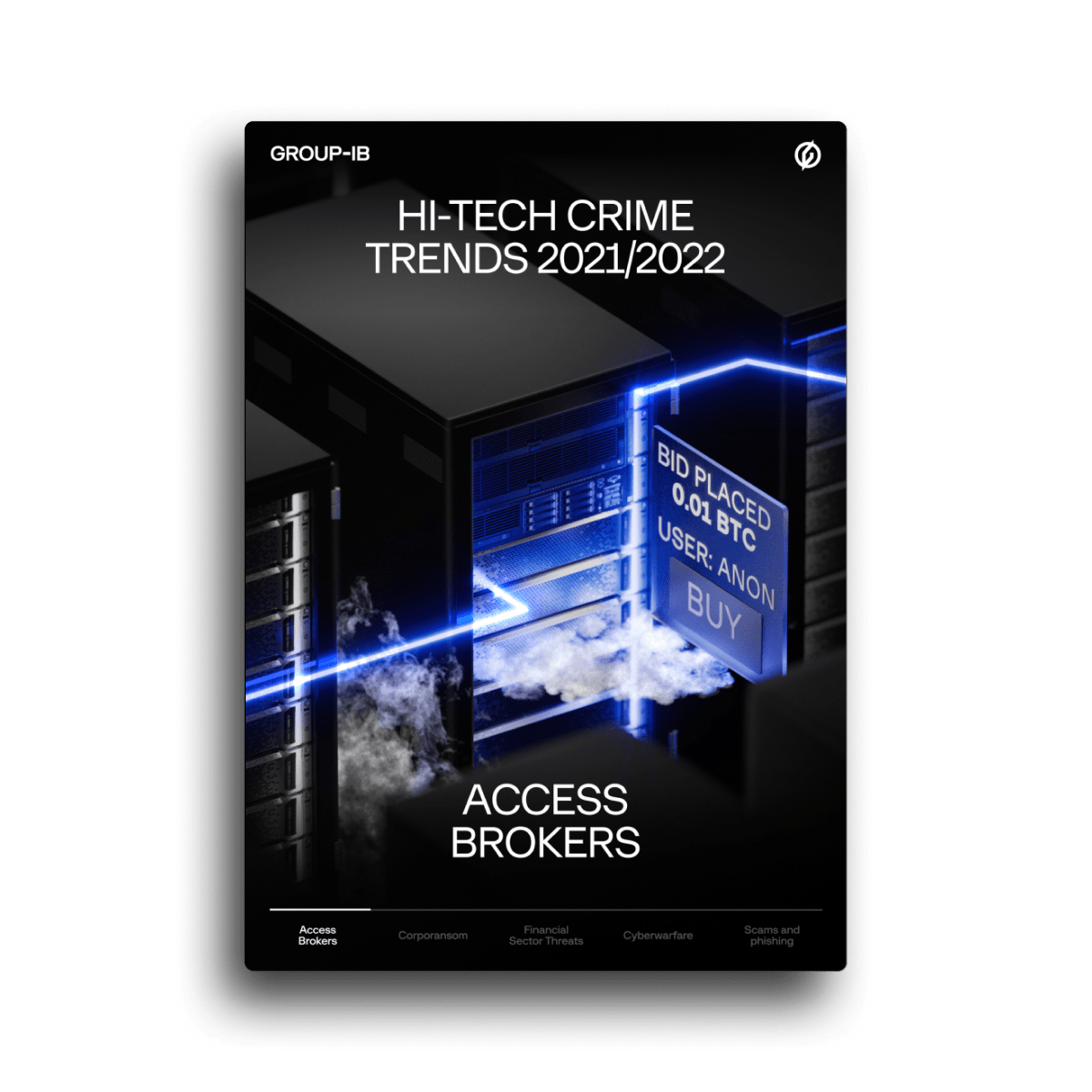 Hi-Tech Crime Trends 2021/2022. Uninvited Guests: The Sale of Access to Corporate Networks