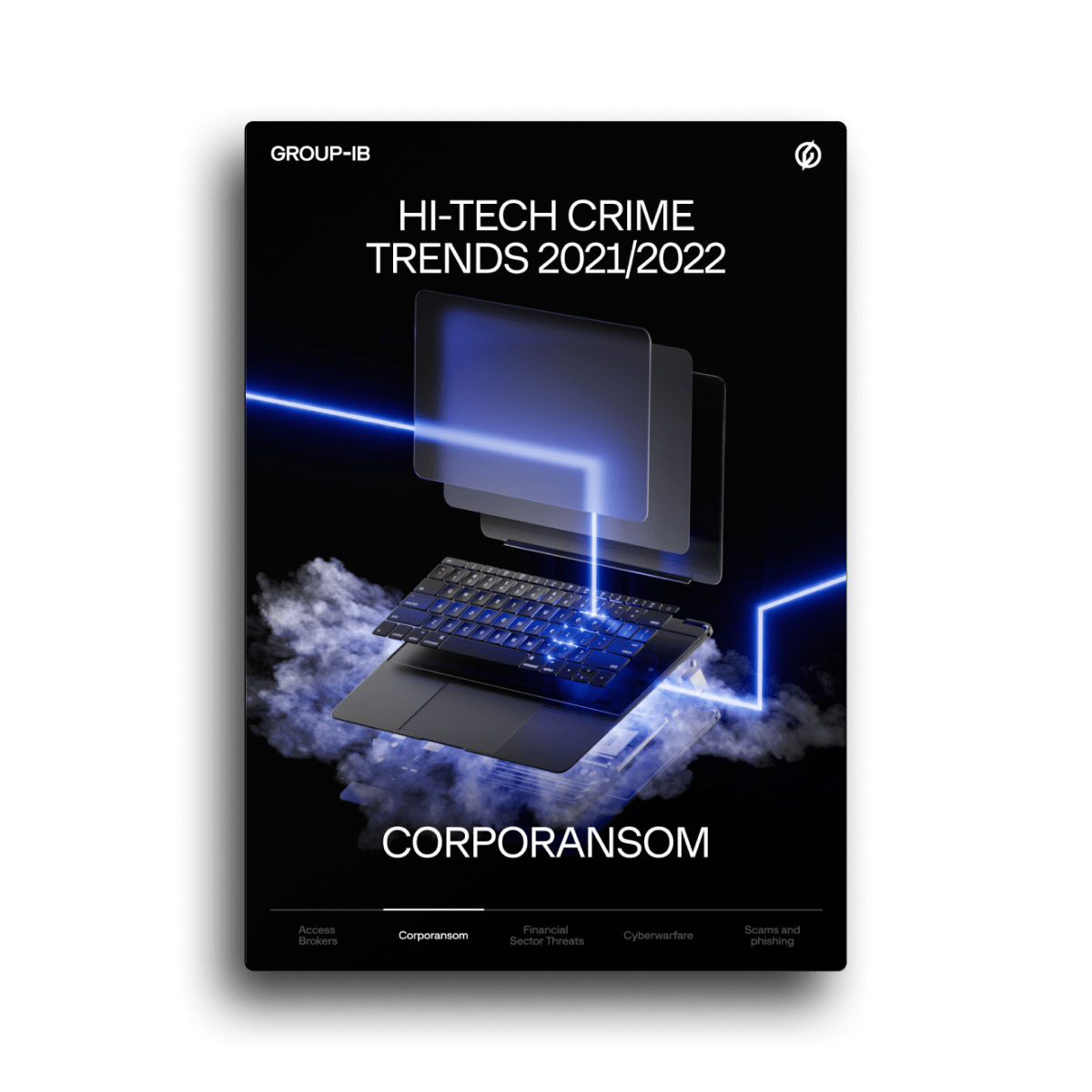 Hi-Tech Crime Trends 2021/2022. Corporansom: Threat Number One